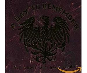 A Day to Remember - For Those Who Have Heart