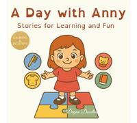 A Day with Anny - Stories for Learning and Fun: Illustrated Daily Routines for Autistic and Special Needs Girls