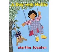 A Day With Nellie Marthe Jocelyn (Auteur)