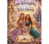 A day with the Fairy Queen