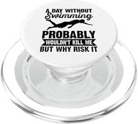 A Day Without Swimming Probably Wouldn't Kill Me - Swimmer PopSockets PopGrip pour MagSafe