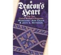 A Deacon's Heart Seymour. Jack L., Jack L. Seymour, Jimmy Carr, Joaquin Garcia, Margaret Ann Crain (Auteur)