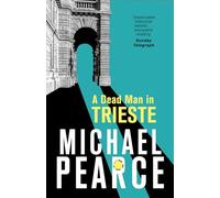 A Dead Man in Trieste: atmospheric historical crime from an award-winning author