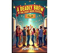 A Deadly Brew at the Craft Beer Festival