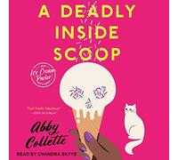 A Deadly Inside Scoop (The Ice Cream Parlor Mystery Series) (An Ice Cream Parlor Mystery)