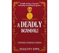 A Deadly Scandal: YA murder mystery with a ghostly, supernatural twist