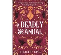 A Deadly Scandal YA murder mystery with a ghostly, supernatural twist - Felicity Epps - Tempest - ebook (ePub) - Livre