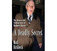 Inconnu – Un secret mortel : l'étrange et glaçante histoire de Robert Durst – Berkley