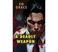 A Deadly Weapon