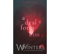 A Deal For A Kiss