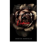 A Deal With A Demon Infernal Love Series, #1 - Jessica Danielle - Jessica Danielle - ebook (ePub) - Livre