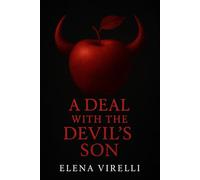 A Deal with the Devil’s Son: A Dark Enemies-to-Lovers Mafia Romance