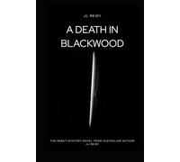 A Death in Blackwood: The debut mystery novel from Australian author JL Reidy