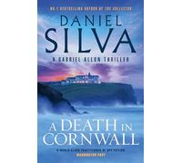 A Death in Cornwall: The thrilling next novel from the bestselling author of THE COLLECTOR & PORTRAIT OF AN UNKNOWN WOMAN, for fans of David Baldacci and Lee Child