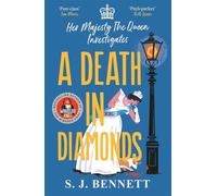 A Death in Diamonds: The brand new 2024 royal murder mystery from the author of THE WINDSOR KNOT
