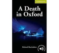 A Death in Oxford, Cambridge English Readers: Starter Level Richard MacAndrew (Auteur)