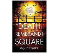 A Death In Rembrandt Square