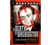 A Death in Washington: Walter G. Krivitsky and the Stalin Terror