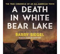A Death in White Bear Lake: The True Chronicle of an All-American Town