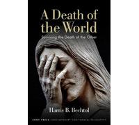 A Death of the World: Surviving the Death of the Other