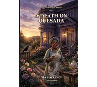 A Death on Quesada: An Aunty Herbalist Mystery Book 1