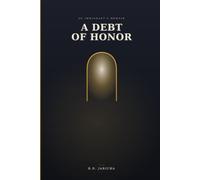 A Debt of Honor: An Immigrant's Memoir