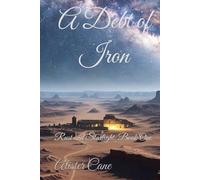 A Debt of Iron: Rust and Starlight, Book One