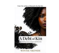 A Debt of Kin: Bound by Love, Curses and Secrets