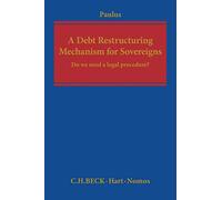 A Debt Restructuring Mechanism for Sovereigns: Do We Need a Legal Procedure?