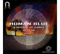 Human Blue - A Decade of Dance-Best. [Import]