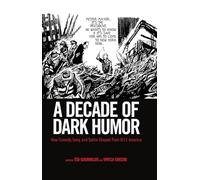 A Decade of Dark Humor: How Comedy, Irony, and Satire Shaped Post-9/11 America