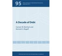 A Decade of Debt by Kenneth Rogoff Kenneth Rogoff (Auteur)