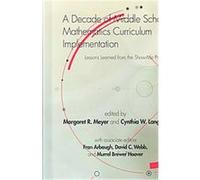 A Decade of Middle School Mathematics Curriculum Implementation