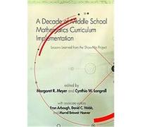 A Decade of Middle School Mathematics Curriculum Implementation