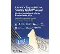 A Decade Of Progress After The Fukushima Daiichi Npp Accident