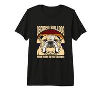 A décidé Que Bulldog Mind n'avait Rien changé T-Shirt Haut de Gamme