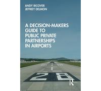 A Decision-Makers Guide To Public Private Partnerships In Airports