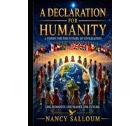 A Declaration for Humanity: Has humanity reached a point where too many people no longer look to the future with hope?