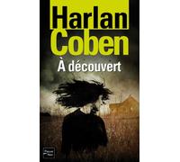 A découvert - Harlan Coben - Fleuve Eds - broché - Roman