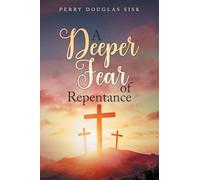 A Deeper Fear of Repentance