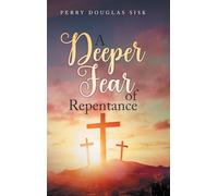 A Deeper Fear of Repentance