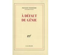À défaut de génie - François Nourissier - Gallimard - broché - Roman
