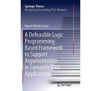 A Defeasible Logic Programming-Based Framework To Support Argumentation In Semantic Web Applications