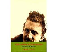 A Defence of History and Class Consciousness Georg Lukacs (Auteur)