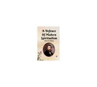 A Defence Of Modern Spiritualism