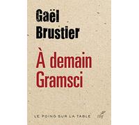 A demain Gramsci