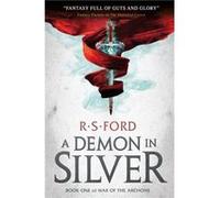 A Demon in Silver War of the Archons by Richard Ford Inconnu (Auteur)