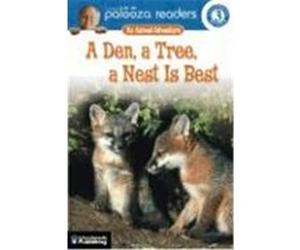 A Den, a Tree, a Nest Is Best, Lithgow Palooza Readers Katharine Kenah (Auteur)