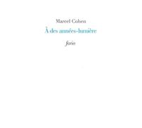 A des années-lumière - Marcel Cohen - Fario - broché - Essai