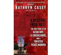 A Descent into Hell Kathryn Casey (Auteur)